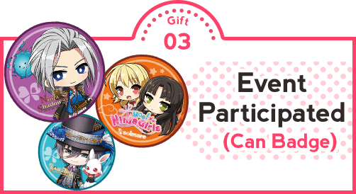 Gift 03: Event Perticipated - Can Badge