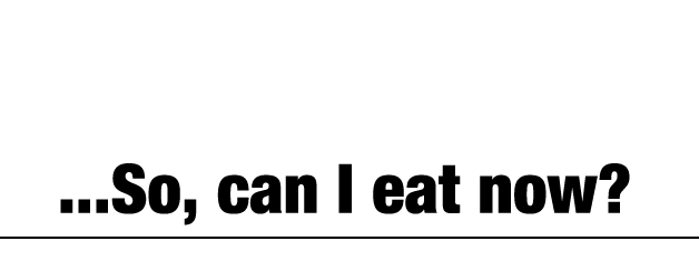 "…그래서, 이제 먹어도 되는 거야?"